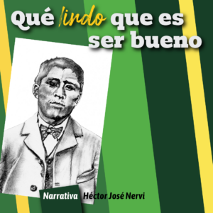 Qué lindo que es ser bueno