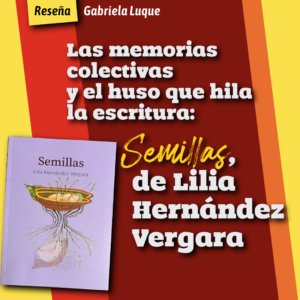 Las memorias colectivas y el huso que hila la escritura: 
